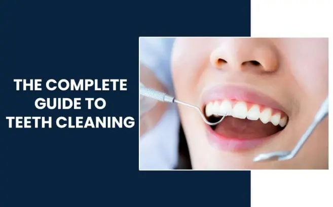 The-complete-guide-to-teeth-cleaning