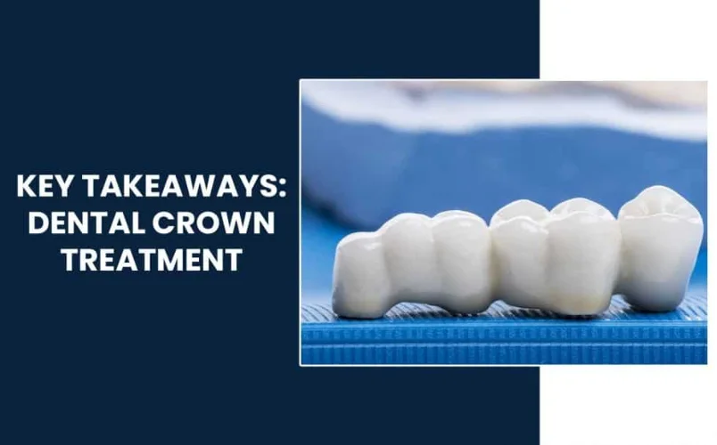 Key-Takeaways-Dental-Crown-Treatment
