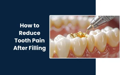 How to Reduce Tooth Pain After Filling?