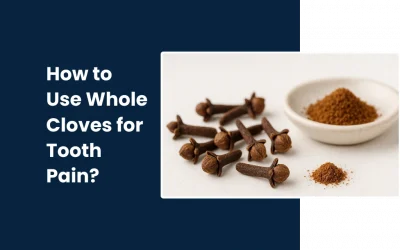How to Use Whole Cloves for Tooth Pain?